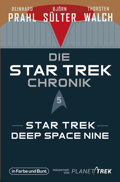 Immagine prodotto Die Star-Trek-Chronik - Teil 5: Star Trek: Deep Space Nine (Tedesco, Reinhard Prahl, Björn Sülter, Thorsten Walch, 2024)