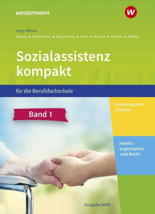 Immagine prodotto Sozialassistenz kompakt für die Berufsfachschule - Ausgabe Nordrhein-Westfalen (Tedesco, Viaggio a Katja Krüger, Björn Reinsch, Andrea Wilmes, Silke Reinsch, Christine Böning, 2021)