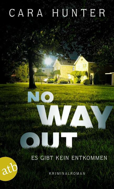 Produktbild No Way Out - Es gibt kein Entkommen (Deutsch, Cara Hunter, Iris Hansen, Teja Schwaner, 2021)