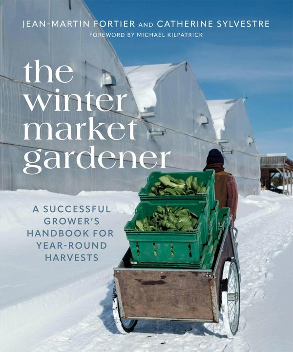 Produktbild The Winter Market Gardener (Englisch, Jean-Martin Fortier, Catherine Sylvestre, Laurie Bennett, 2023)