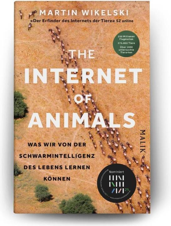 Actual product image The Internet of Animals: Was wir von der Schwarmintelligenz des Lebens lernen können (German, Sven Dörper, Thomas Wollermann, Martin Wikelski, 2024)