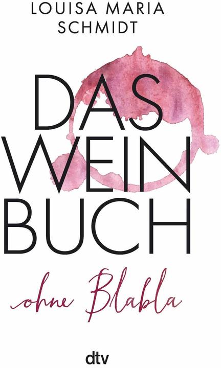 Image du produit Das Weinbuch – ohne Blabla (Allemand, Louisa Maria Schmidt, 2023)