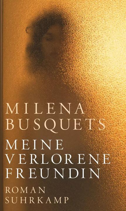 Produktbild Meine verlorene Freundin (Deutsch, Milena Busquets, 2022)