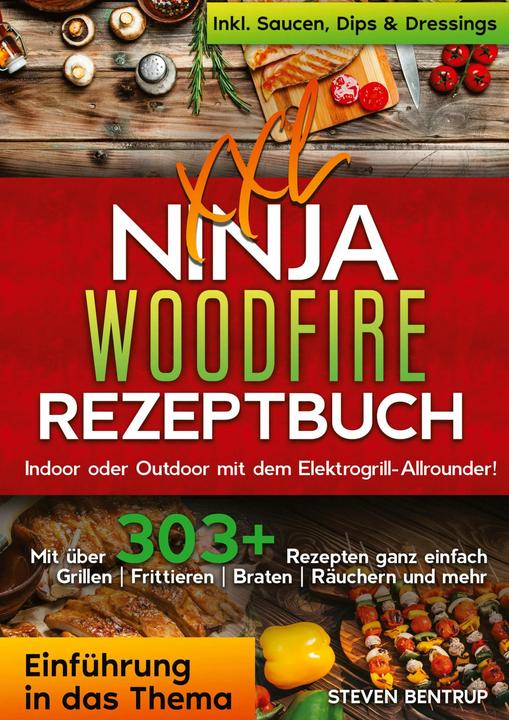 Produktbild Bentrup:XXL Ninja Woodfire Rezeptbuch (Steven Bentrup, 2024)