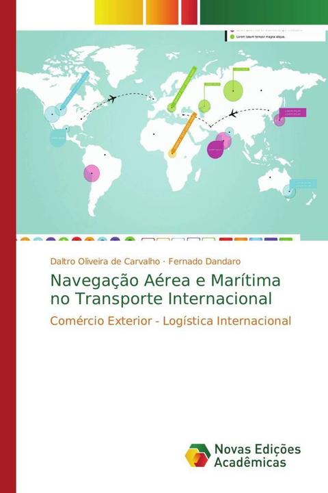 Immagine prodotto Navegação Aérea e Marítima no Transporte Internacional (Daltro Oliveira de Carvalho, Fernado Dandaro, 2017)
