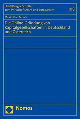 Produktbild Die Online-Gründung von Kapitalgesellschaften in Deutschland und Österreich (Deutsch, Maximilian Mosch, 2022)
