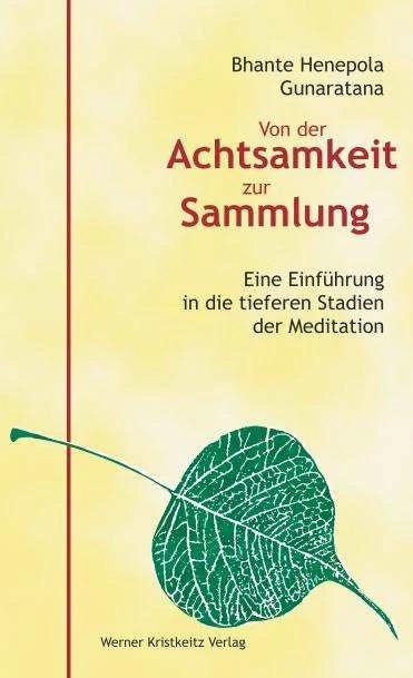 Immagine prodotto Dalla consapevolezza alla raccolta (Tedesco, Mahathera H. Gunaratana, Bhante Henepola Gunaratana, 2010)
