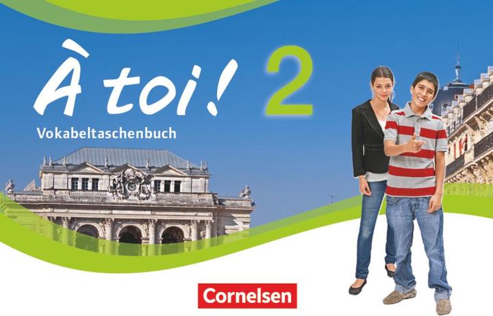 Produktbild À toi!, Vier- und fünfbändige Ausgabe, Band 2, Vokabeltaschenbuch (Deutsch, Französisch, 2013)