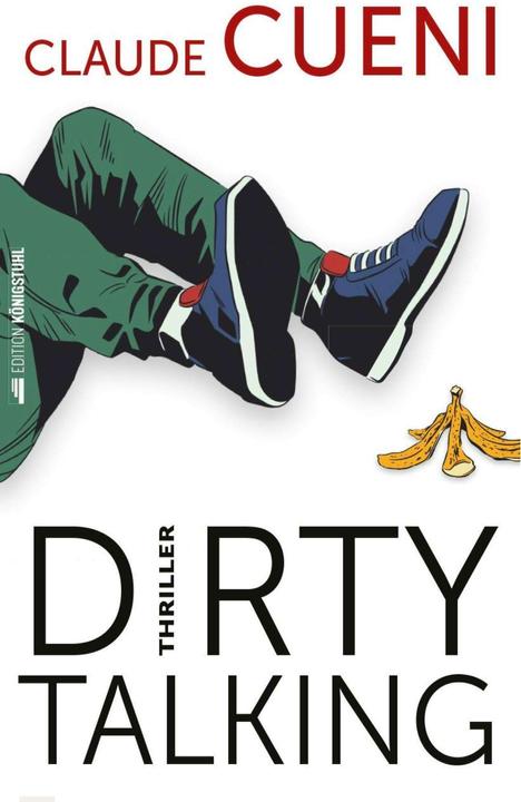 Image du produit Dirty Talking (Allemand, Claude Cueni, 2022)