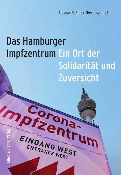 Immagine prodotto Das Hamburger Impfzentrum (Tedesco, Thomas D. Boner, Malte Thiessen, Raimund Witkop, 2024)