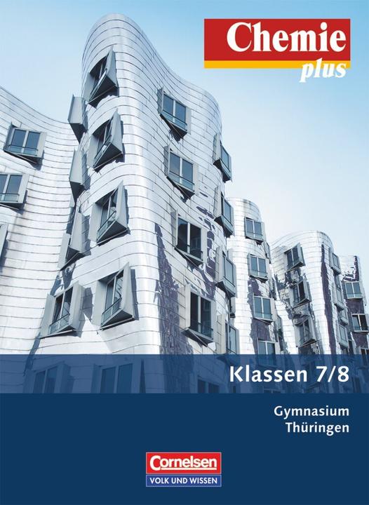 Produktbild Chemie plus 7./8. SJ. Ausgabe A. Schülerbuch. TH (Deutsch, Ilona, Arndt, Karin, Arnold, Volkmard, Dietrich, Malz, Bartsch, 2011)