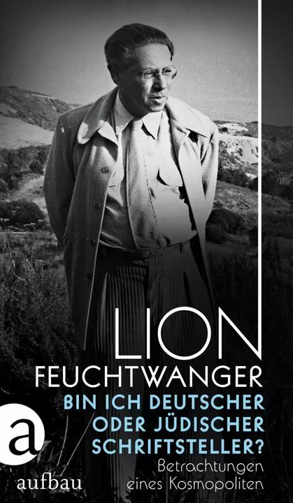 Actual product image Bin ich deutscher oder jüdischer Schriftsteller? (German, Lion Feuchtwanger, Nele Holdack, Marje Schuetze-Coburn, Michaela Ullmann, 2023)