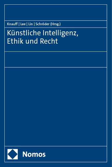 Image du produit Künstliche Intelligenz, Ethik und Recht (Allemand, Lee, Yuh-May, Chien-Liang/Linua, 2024)