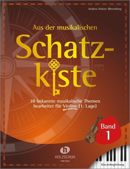 Produktbild Aus der musikalischen Schatzkiste 1 - Klavierbegleitung zu Violine (Deutsch, Andrea Holzer-Rhomberg, 2021)