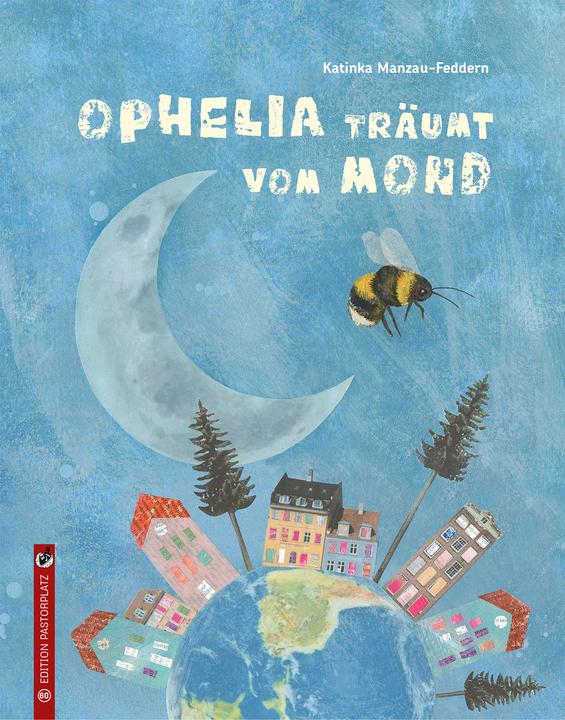 Image du produit Ophelia träumt vom Mond (Allemand, Katinka Manzau-Feddern, 2023)