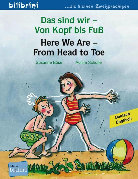 Actual product image Das sind wir - Von Kopf bis Fuss. Kinderbuch Deutsch-Englisch (German, Susanne Evil, 2012)