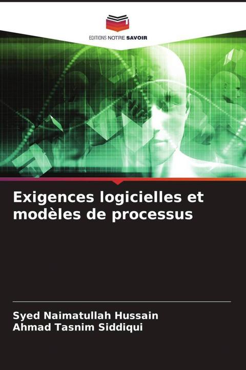 Immagine prodotto Exigences logicielles et modèles de processus (Ahmad Tasnim Siddiqui, Syed Naimatullah Hussain, 2024)