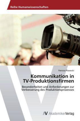 Produktbild Kommunikation in TV-Produktionsfirmen (Patrizia Plawecki, 2012)