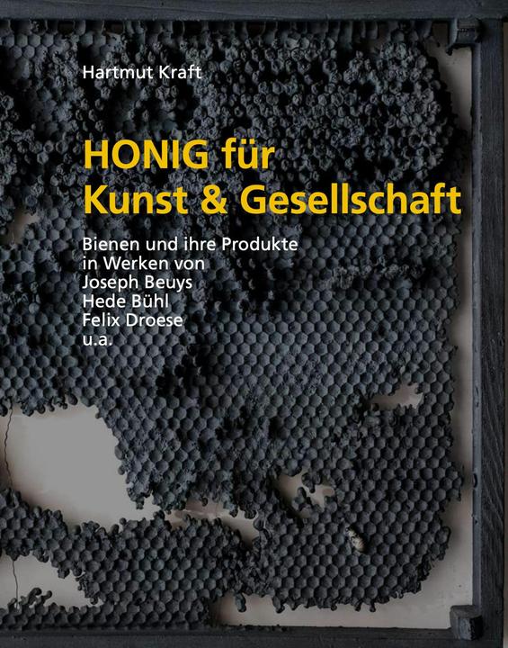 Produktbild Honig für Kunst &amp Gesellschaft (Deutsch, Joseph Beuys, Felix Droese, Hartmut Kraft, Hede Buhl, 2024)