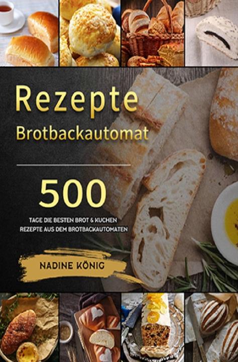 König:Brotbackautomat Rezepte