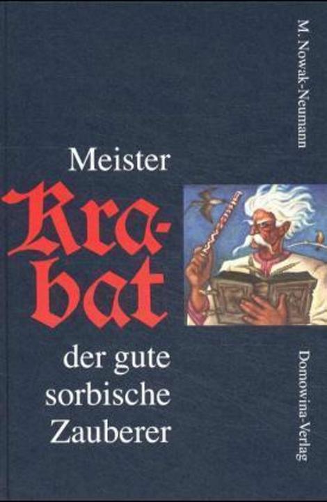 Image du produit Meister Krabat der gute sorbische Zauberer (Allemand, Martin, Nowak-Neumann, 2020)