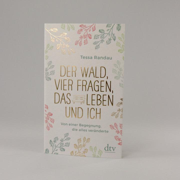 Immagine prodotto Der Wald, vier Fragen, das Leben und ich, Von einer Begegnung, die alles veränderte (Tedesco, Tessa Randau, 2020)