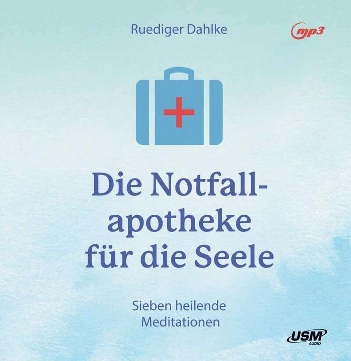 Produktbild Die Notfallapotheke für die Seele (Ruediger Dahlke, Deutsch)