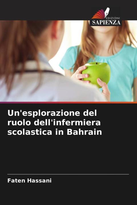 Produktbild Un'esplorazione del ruolo dell'infermiera scolastica in Bahrain (Faten Hassani, 2024)