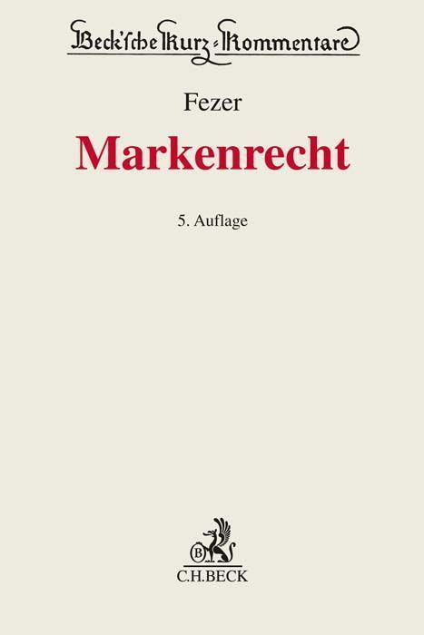 Produktbild Markenrecht (Deutsch, Karl-Heinz Fezer, Thomas Nägele, Holger Alt, Brunhilde Ackermann, Ronny Hauck, 2023)
