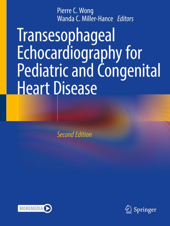 Actual product image Transesophageal Echocardiography for Pediatric and Congenital Heart Disease (Pierre C. Wong, Wanda C. Miller-Hance, 2022)