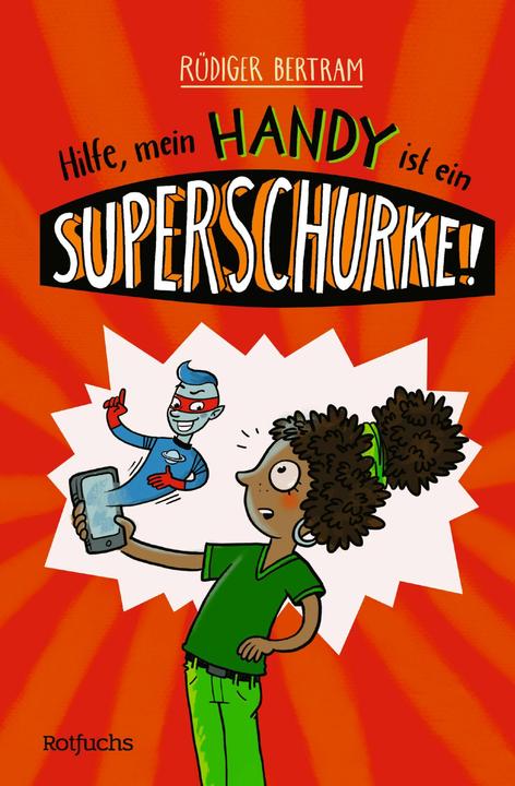 Immagine prodotto Rotfuchs Hilfe, mein Handy ist ein Superschurke! (Tedesco, Bertram Rüdiger, 2024)