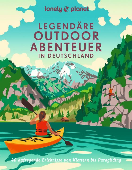 Actual product image Bildband Legendäre Outdoorabenteuer in Deutschland (German, Tanja Schuhbauer, Oliver Karaschewski, Tanja Weidner, Markus Kuhnhenne, Moritz Jacobi, Alexandra Lattek, Carlota Citoler, Erika Dürr, Aileen Tiedemann, Christian Haas, Aylin Krieger, Julia Reichardt, Franziska Consolati, 2023)