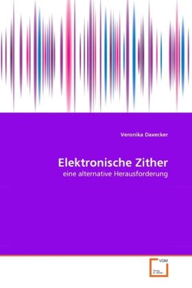 Actual product image Elektronische Zither (German, Veronika Daxecker, 2011)