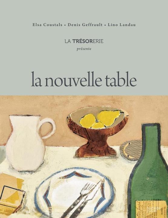 Image du produit La nouvelle table (Français, Coustals Elsa, Geffrault Denis, Landau Lino, 2024)