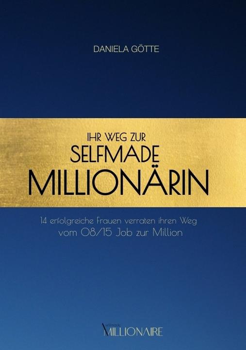 Produktbild Ihr Weg zur Selfmade Millionärin (Deutsch, Daniela Götte, 2022)