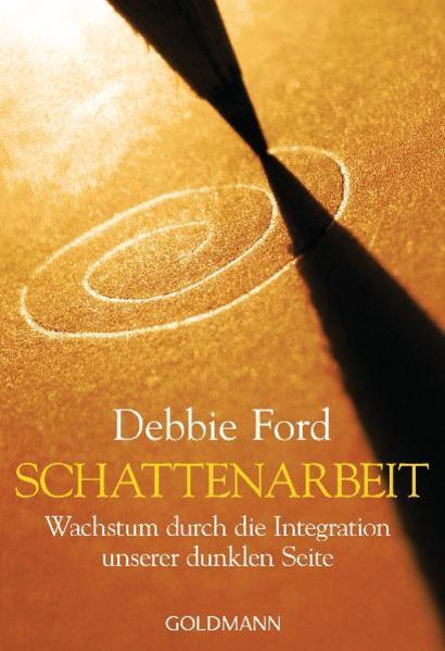 Produktbild Schattenarbeit (Deutsch, Debbie Ford, 2011)