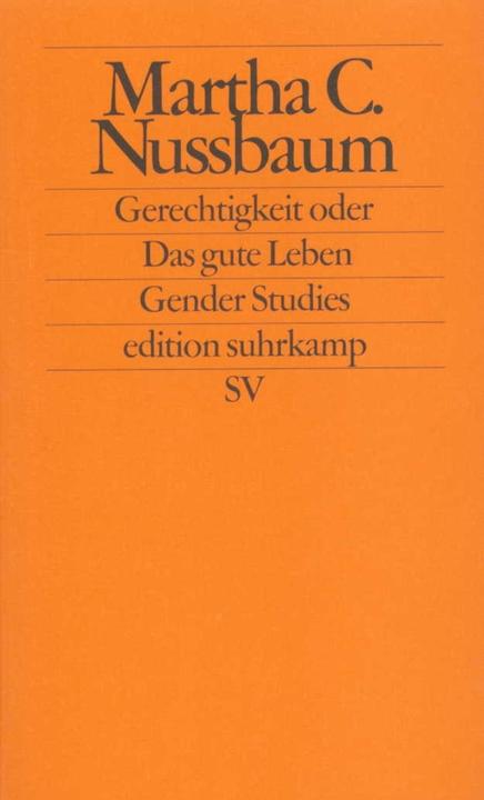 Produktbild Gerechtigkeit oder Das gute Leben (Deutsch, Ilse Utz, Herlinde Pauer-Studer, Martha C Nussbaum, 1998)