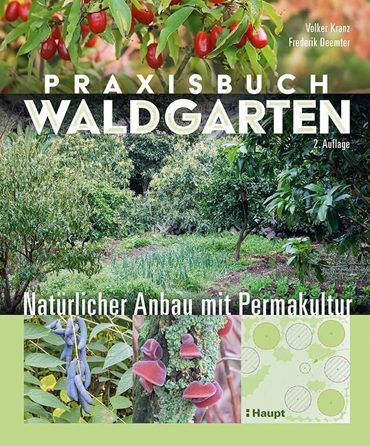 Image du produit Praxisbuch Waldgarten (Allemand, Volker Kranz, Frederik Deemter, 2024)