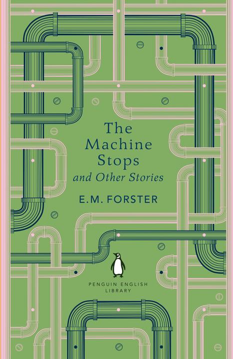 The Machine Stops and Other Stories (English, E M Forster, 2024)