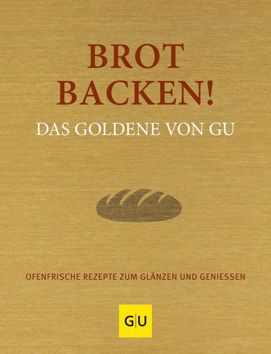 Produktbild Brot backen! Das Goldene von (Deutsch, Adriane Andreas, Alessandra Redies, 2020)