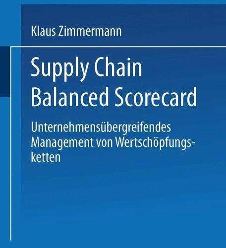 Produktbild Supply Chain Balanced Scorecard (Deutsch, Klaus Zimmermann, 2003)