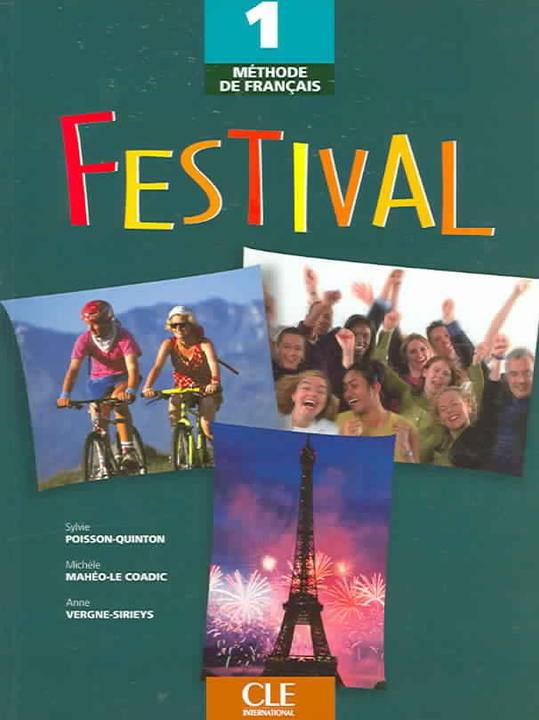 Image du produit Festival 1, méthode de français : livre de l'élève (Français, Poisson-Quinton S., Mahéo-Le Coadic M. et al., 2005)