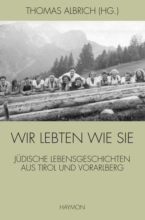 Actual product image Wir lebten wie sie (German, Thomas Albrich, 2016)