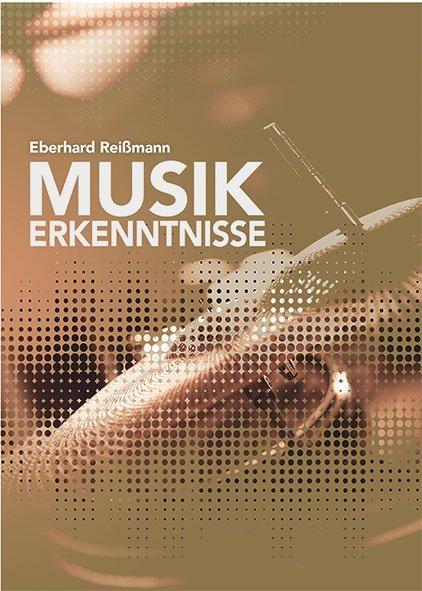 Produktbild Reissmann:Musik Erkenntnisse (Eberhard Reissmann, 2020)