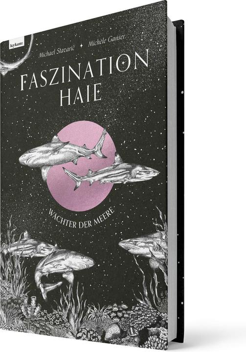 Produktbild Faszination Haie - Wächter der Meere (Deutsch, Michael Stavaric, Michèle Ganser, 2024)