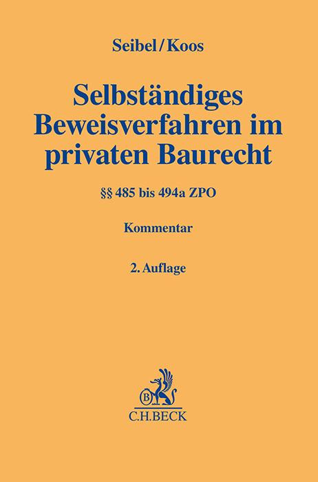 Produktbild Selbständiges Beweisverfahren (§§ 485-494a ZPO) im privaten Baurecht (Deutsch, Oliver Koos, Mark Seibel, 2023)