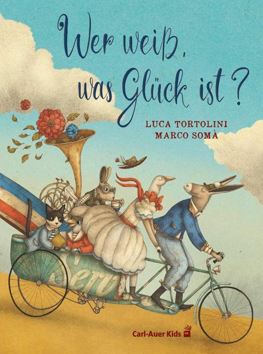 Actual product image Tortolini:Wer weiss, was Glück ist? (German, Marco Somà, Luca Tortolini, 2025)