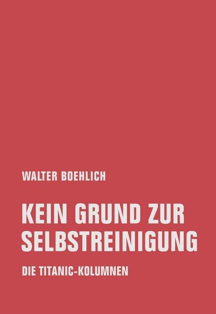 Produktbild Kein Grund zur Selbstreinigung (Deutsch, Walter Boehlich, Helen Thein, Christoph Kapp, 2019)