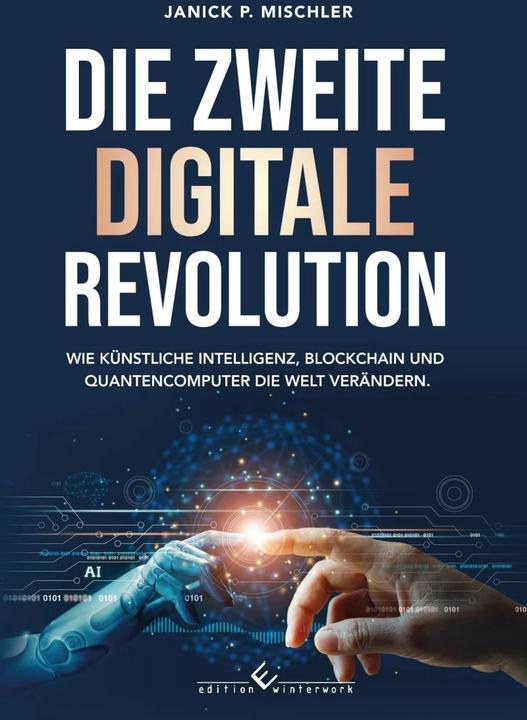 Produktbild Die zweite digitale Revolution (Deutsch, Janick P. Mischler, 2022)