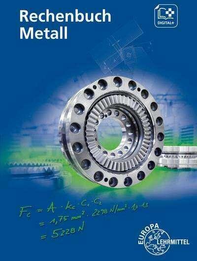 Actual product image Rechenbuch Metall (German, Claudius Scholer, Walter Escherich, Jürgen Burmester, Roland Gomeringer, Josef Dillinger, Bernhard Schellmann, 2020)